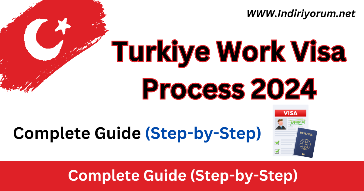 Turkiye Work Visa Process